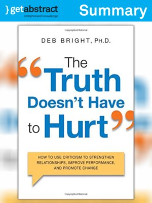 cover image of The Truth Doesn't Have to Hurt (Summary)